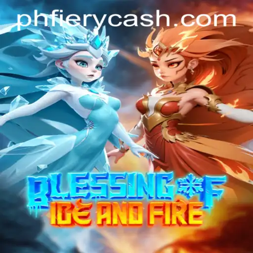 Exploring the Thrilling Universe of BlessingofIceandFire at the PHFIERY Casino