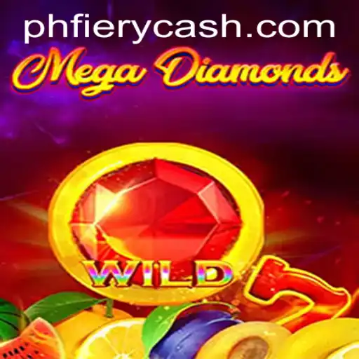 Exploring the Thrilling World of MegaDiamond at PHFIERY Casino