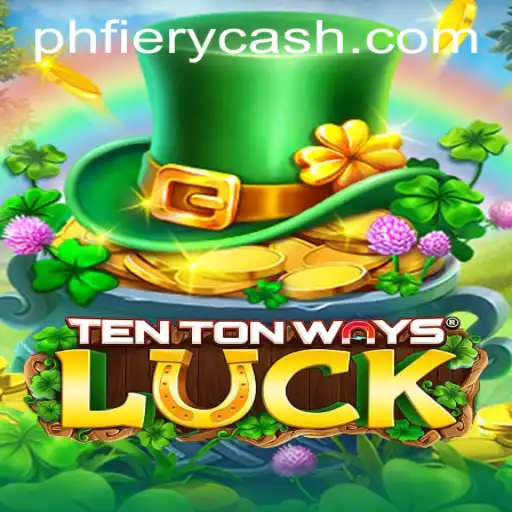 Exploring the Unique Features of TenTonWaysLuck at PHFIERY Casino